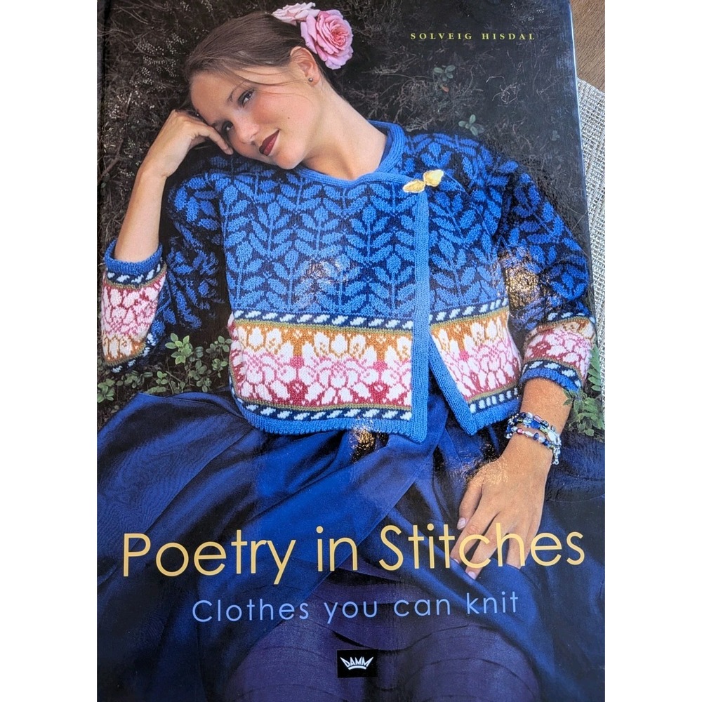 Poetry in Stitches - Clothes You Can Knit Nordic Charts Knitting Hard Cover